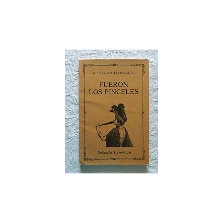 Fueron Los Pinceles (Dedicatoria y firma autógrafa del autor)  PRIMERA EDICION